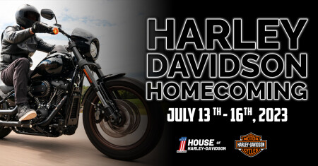 Harley-Davidson Homecoming™ | July 13–16, 2023