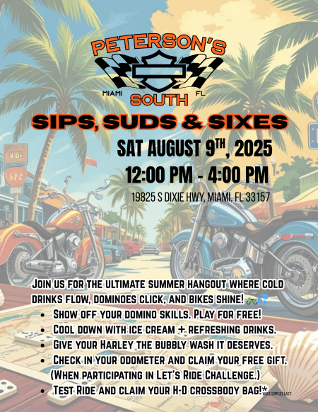 Sips, Suds & Sixes at Peterson’s H-D South!