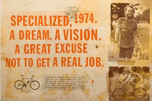 Specialized, 1974. A dream. A vision. A great excuse not to get a real job.