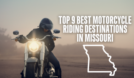 Top 9 Best Motorcycle Riding Destinations in Missouri
