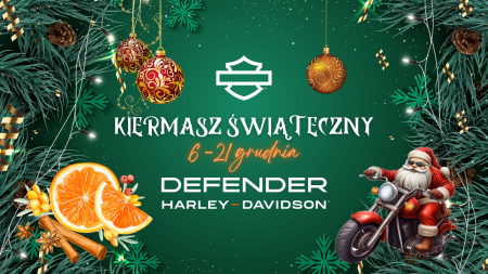 KIERMASZ ŚWIĄTECZNY Harley-Davidson®
