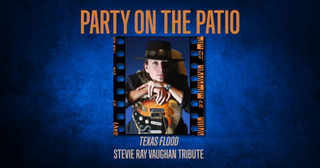 Party on the Patio Featuring Stevie Ray Vaughan Tribute - Texas Flood