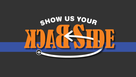 Show Us Your Backside!