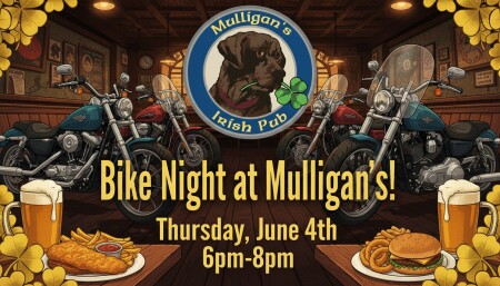 Wilkins Bike Night at Mulligan's Irish Pub!