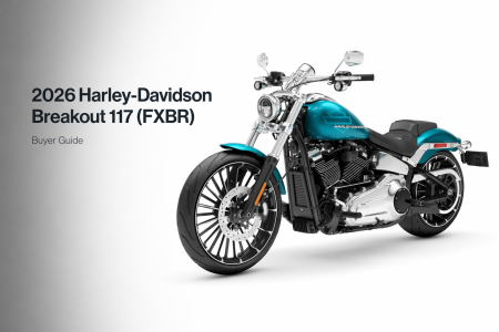 2026 Harley-Davidson Breakout 117 (FXBR) Buyer Guide