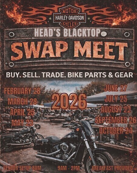 👉 Head's Blacktop Biker Swap Meet – Every Fourth Saturday