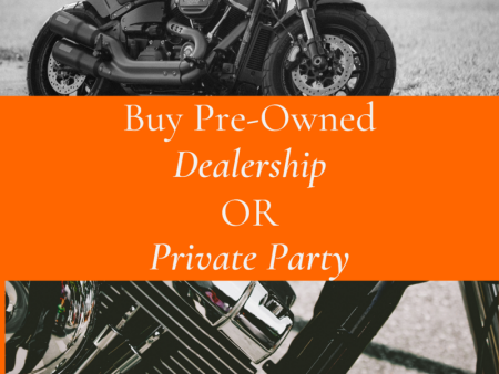 Pre-Owned Purchase, Dealership or Private Party?