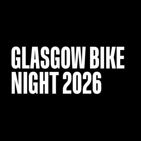 Glasgow Bike Night 2026