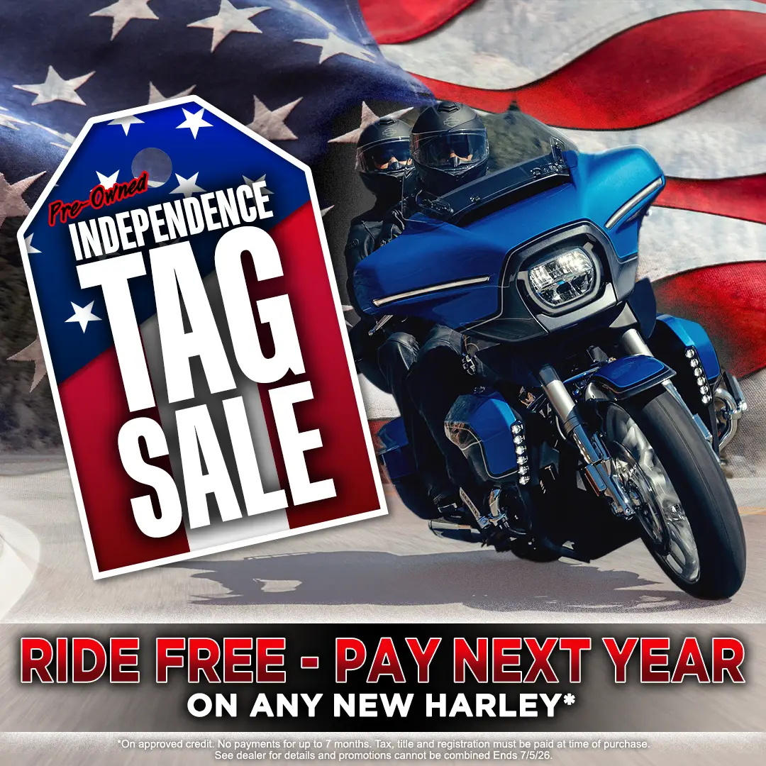 Pre-Owned Independence Tag Sale or Zero Payments on All New Harleys Till Fall