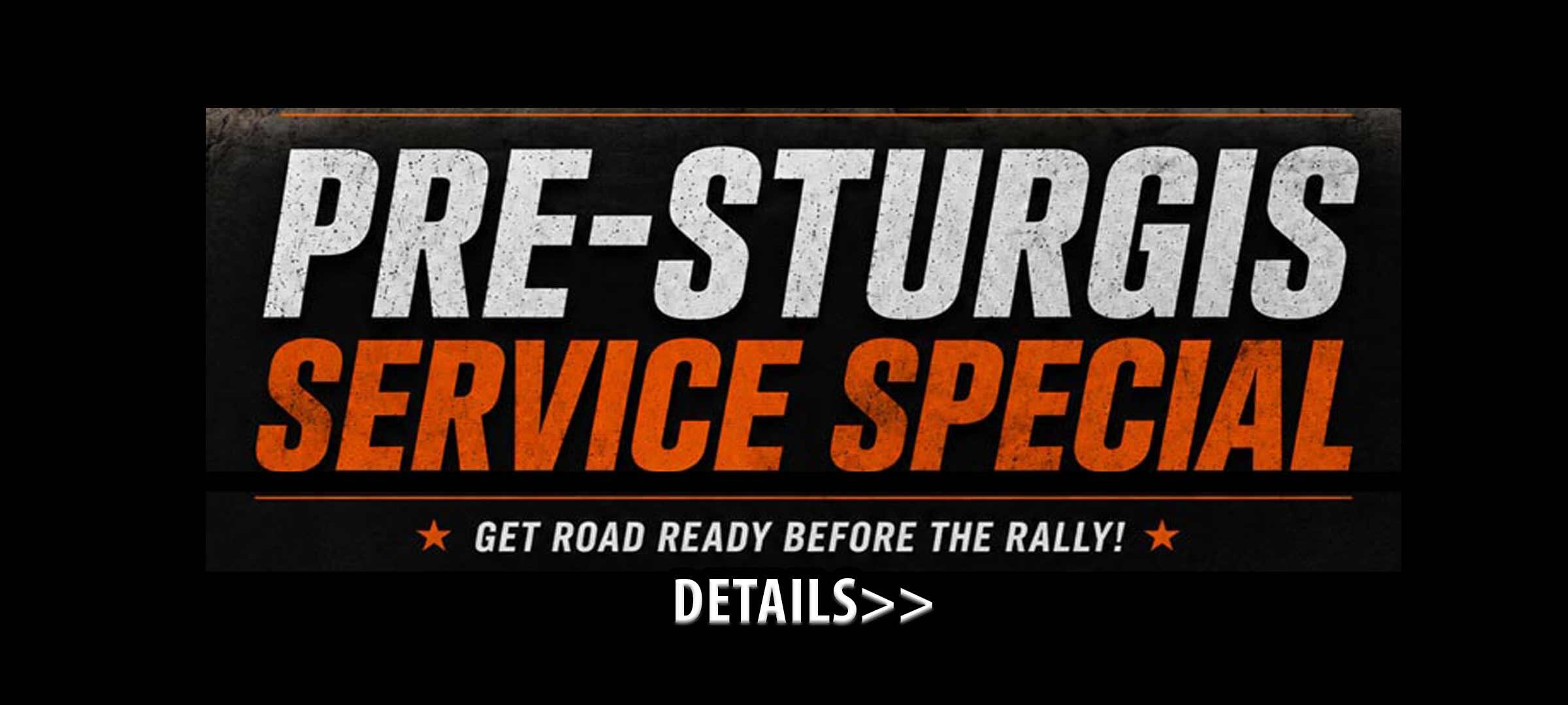 Pre-Sturgis Service Special